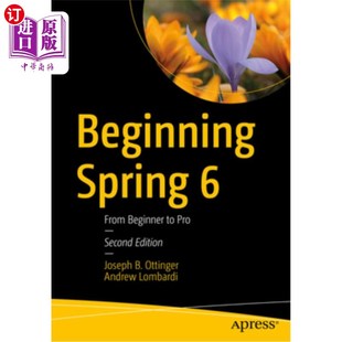 海外直订Beginning Spring 6: From Beginner to Pro 开始春季6：从初学者到专业