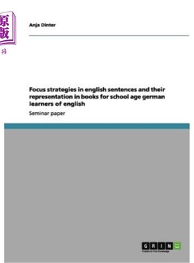 海外直订Focus strategies in english sentences and their representation in books for scho 德国学龄英语学习者英语句子
