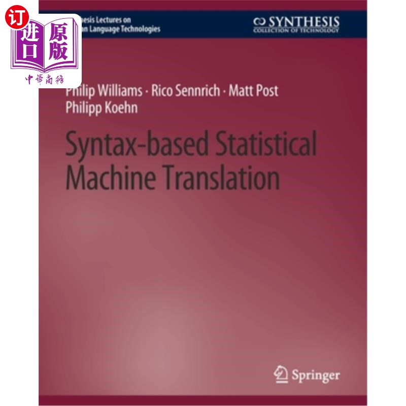 海外直订Syntax-based Statistical Machine Translation 基于句法的统计机器翻译