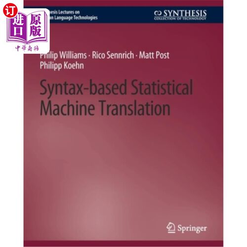 海外直订Syntax-based Statistical Machine Translation 基于句法的统计机器翻译
