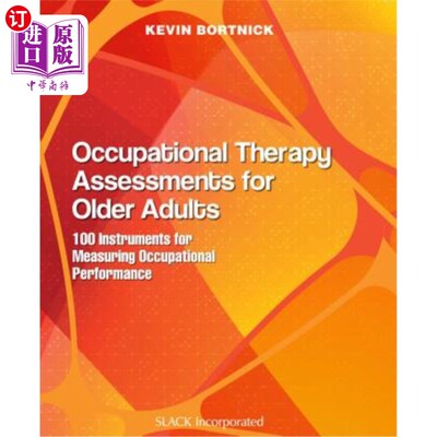 海外直订医药图书Occupational Therapy Assessments for Older Adults: 100 Instruments for Measuring 老年人职业治疗评估
