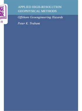 海外直订Applied High-Resolution Geophysical Methods: Offshore Geoengineering Hazards 应用高分辨率地球物理方法：海洋地质