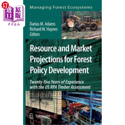 海外直订Resource and Market Projections for Forest Policy Development: Twenty-Five Years 森林政策制定的资源和市场预测：