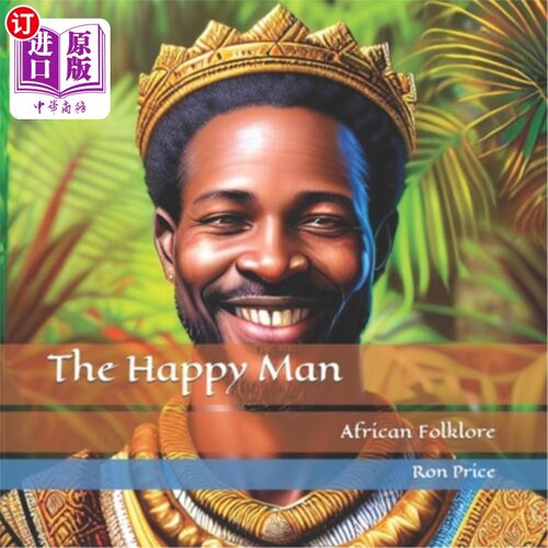 海外直订The Happy Man: African Folklore 《快乐的人:非洲民间传说