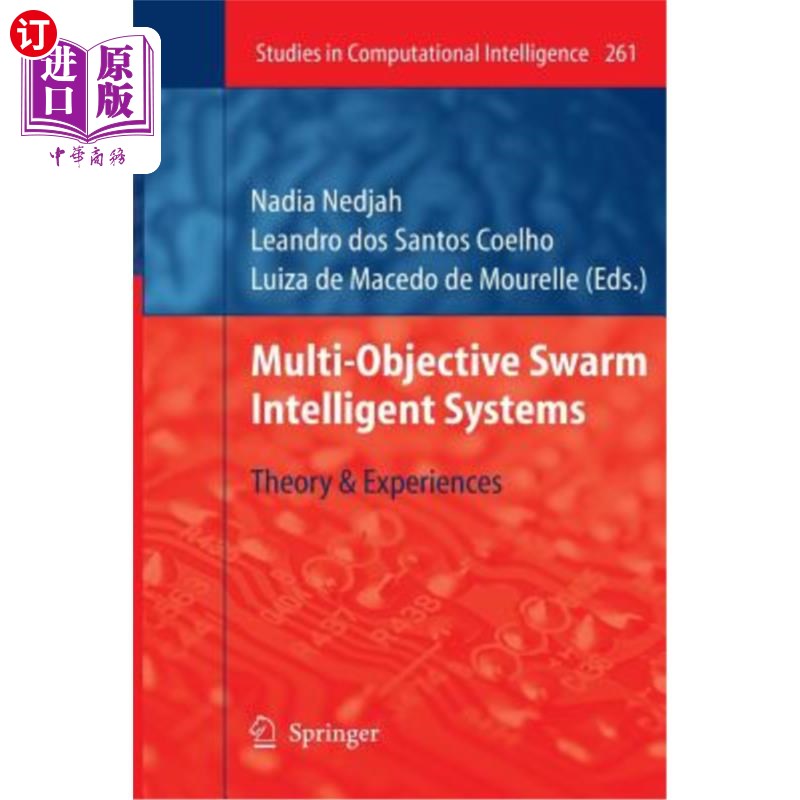 海外直订Multi-Objective Swarm Intelligent Systems: Theory & Experiences 多目标群体智能系统:理论与经验