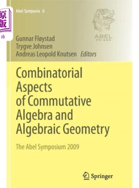 海外直订Combinatorial Aspects of Commutative Algebra and Algebraic Geometry: The Abel Sy 交换代数和代数几何的组合方