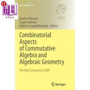 海外直订Combinatorial Aspects of Commutative Algebra and Algebraic Geometry: The Abel Sy 交换代数和代数几何的组合方