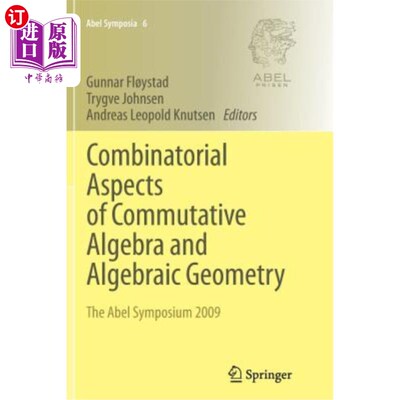 海外直订Combinatorial Aspects of Commutative Algebra and Algebraic Geometry: The Abel Sy 交换代数和代数几何的组合方