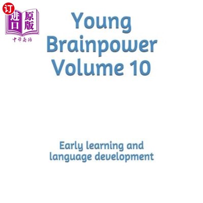 海外直订Young Brainpower Volume 10: Early Learning and Language Development 青年脑力第10卷：早期学习和语言发展