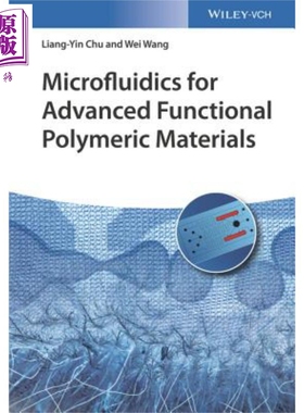 现货 Microfluidics for Advanced Functional Polymeric Materials【中商原版】