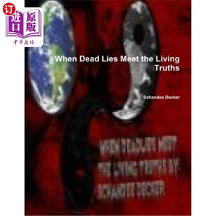 Meet the 谎言遇上活 Dead 真理 当死 Lies Truths 海外直订When Living