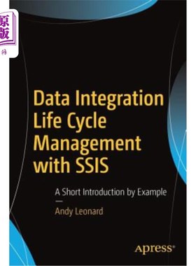 海外直订Data Integration Life Cycle Management with Ssis: A Short Introduction by Exampl 使用Ssis进行数据集成生命周