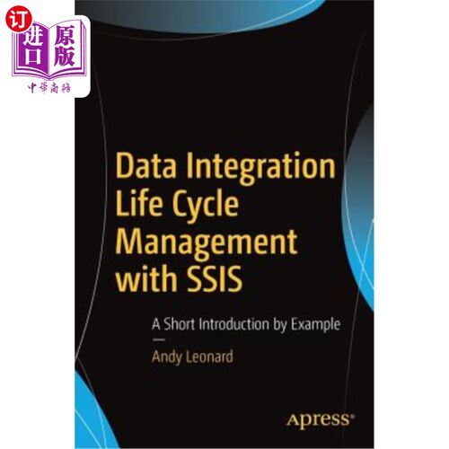 海外直订Data Integration Life Cycle Management with Ssis: A Short Introduction by Exampl 使用Ssis进行数据集成生命周