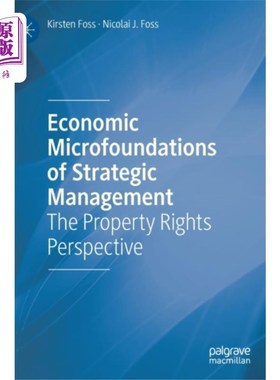 海外直订Economic Microfoundations of Strategic Management 战略管理的经济微观基础