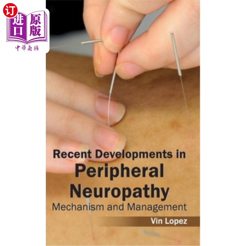 海外直订医药图书Recent Developments in Peripheral Neuropathy: Mechanism and Management 周围神经病变的机制和治疗进展