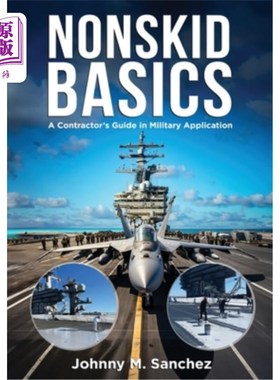 海外直订Nonskid Basics: Contractor's Guide in Military Application 防滑基础：军事应用承包商指南