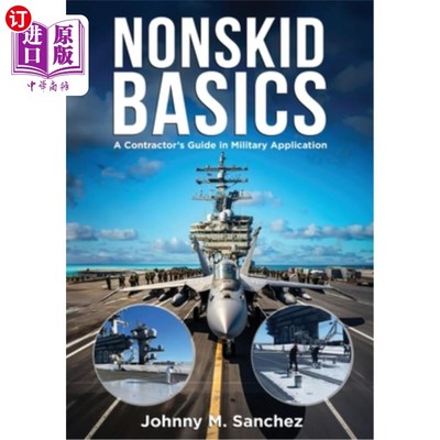 海外直订Nonskid Basics: Contractor's Guide in Military Application 防滑基础：军事应用承包商指南