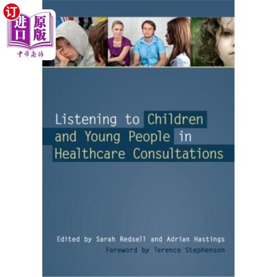 海外直订医药图书Listening to Children and Young People in Healthcare Consultations 在医疗咨询中倾听儿童和年轻人的意