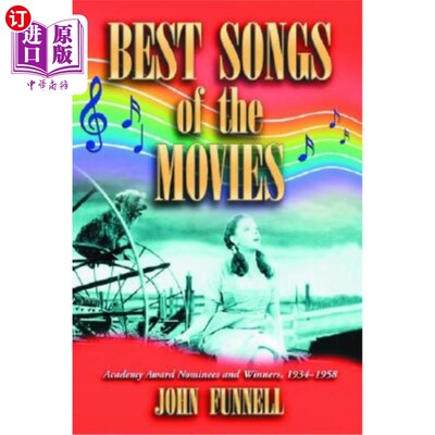 海外直订Best Songs of the Movies: Academy Award Nominees and Winners, 1934-1958 最佳电影歌曲:奥斯卡金像奖提名者和获