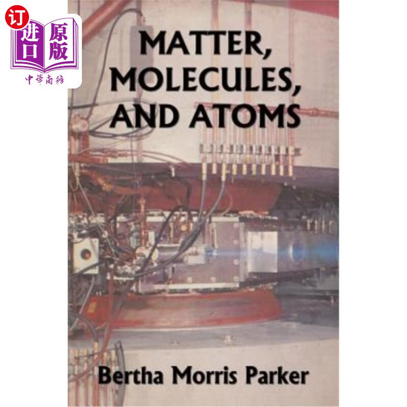 海外直订Matter, Molecules, and Atoms (Yesterday's Classics) 物质、分子和原子（昨天的经典著作）