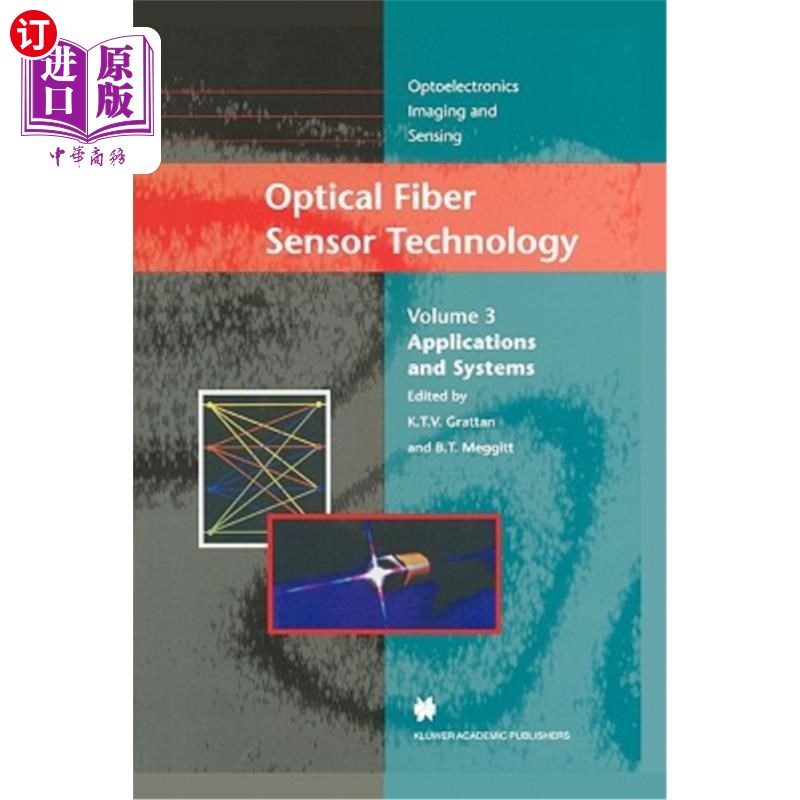 海外直订Optical Fiber Sensor Technology: Applications and Systems 光纤传感器技术:应用与系统