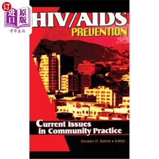 海外直订医药图书Hiv/AIDS Prevention: Current Issues in Community Practice 艾滋病毒/艾滋病预防:社区实践中的当前问题
