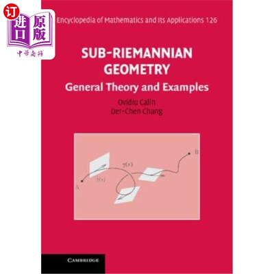 海外直订Sub-Riemannian Geometry: General Theory and Examples 亚黎曼几何：一般理论和例子