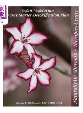 海外直订医药图书7 Day Vegan/Vegetarian Detoxification Starter Guide: Transitioning Into A Vegeta 7天素食/素食解毒入