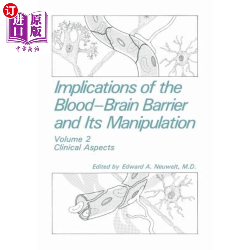 海外直订医药图书Implications of the Blood-Brain Barrier and Its Manipulation: Volume 2 Clinical  血脑屏障及其操作的