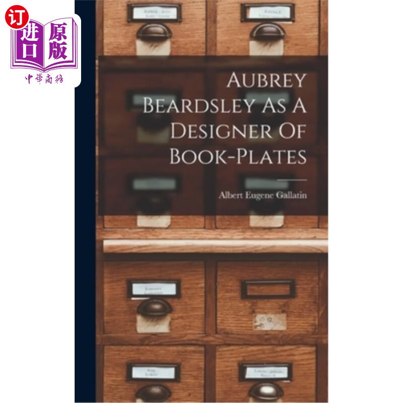 海外直订Aubrey Beardsley As A Designer Of Book-plates 奥布里·比尔兹利:书版设计师