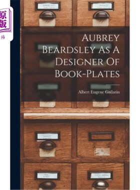 海外直订Aubrey Beardsley As A Designer Of Book-plates 奥布里·比尔兹利:书版设计师