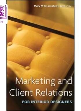 海外直订Marketing and Client Relations for Interior Designers 室内设计师的市场营销和客户关系