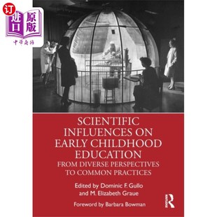 海外直订Scientific Influences on Early Childhood Educati... 科学对幼儿教育的影响