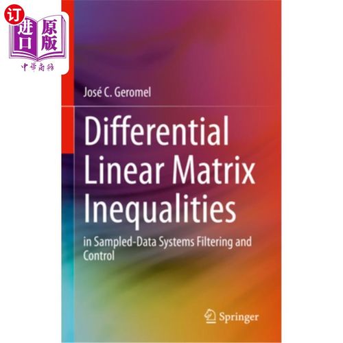 海外直订Differential Linear Matrix Inequalities: In Sampled-Data Systems Filtering and C 微分线性矩阵不等式:在采样