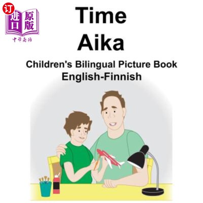 海外直订English-Finnish Time/Aika Children's Bilingual Picture Book 英语芬兰语时间/爱卡儿童双语绘本