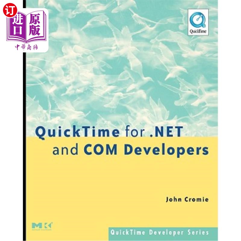 海外直订Quicktime for .Net and Com Developers 时间到了。Net和Com开发人员