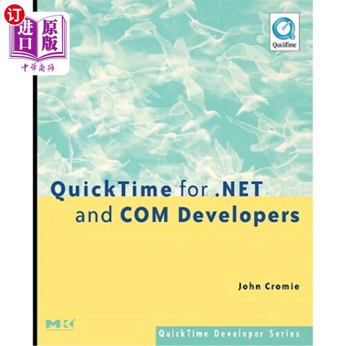 海外直订Quicktime for .Net and Com Developers 时间到了。Net和Com开发人员
