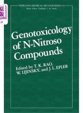海外直订医药图书Genotoxicology of N-Nitroso Compounds N-亚硝基化合物的遗传毒理学