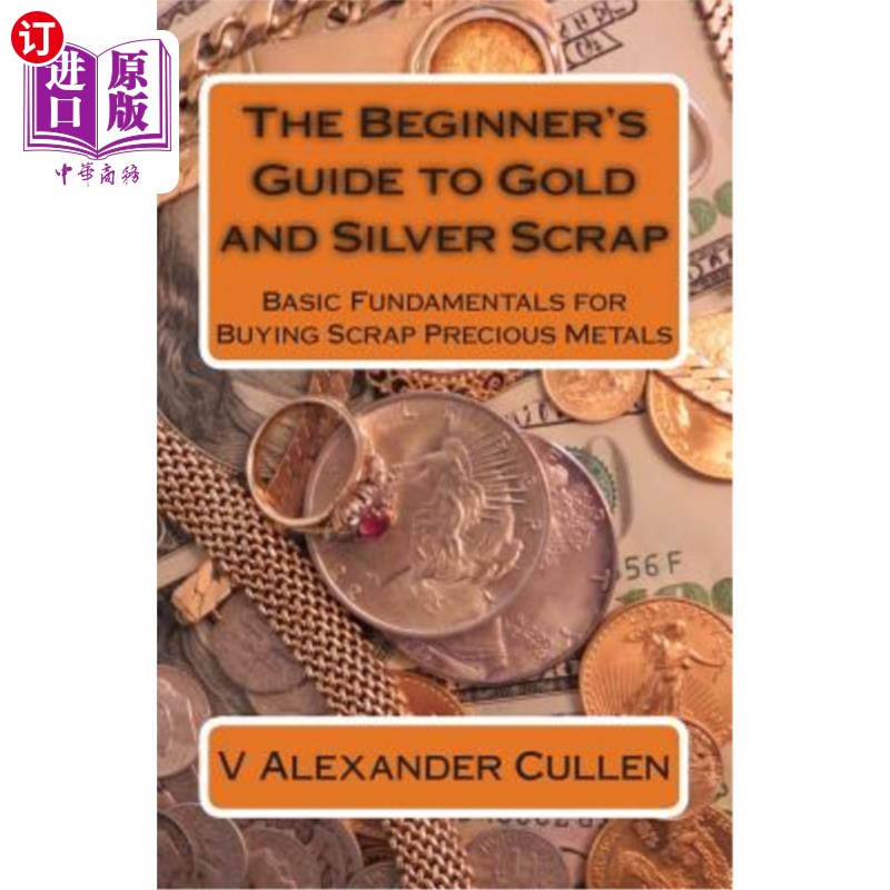 guide to gold and silver scrap: basic fundamentals for buying