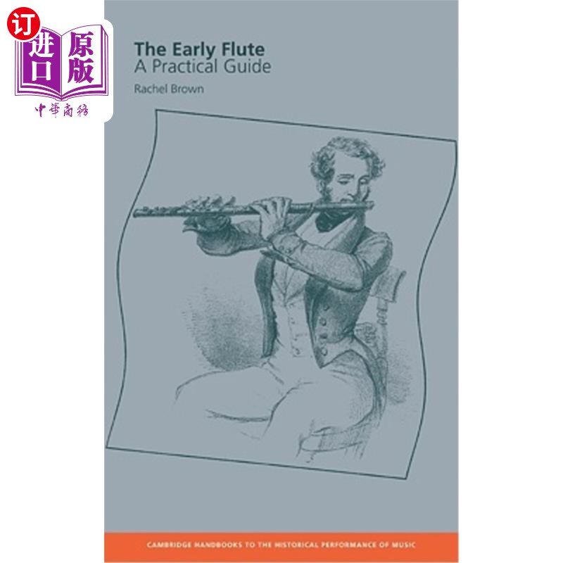 海外直订The Early Flute: A Practical Guide 《早期长笛:实用指南》