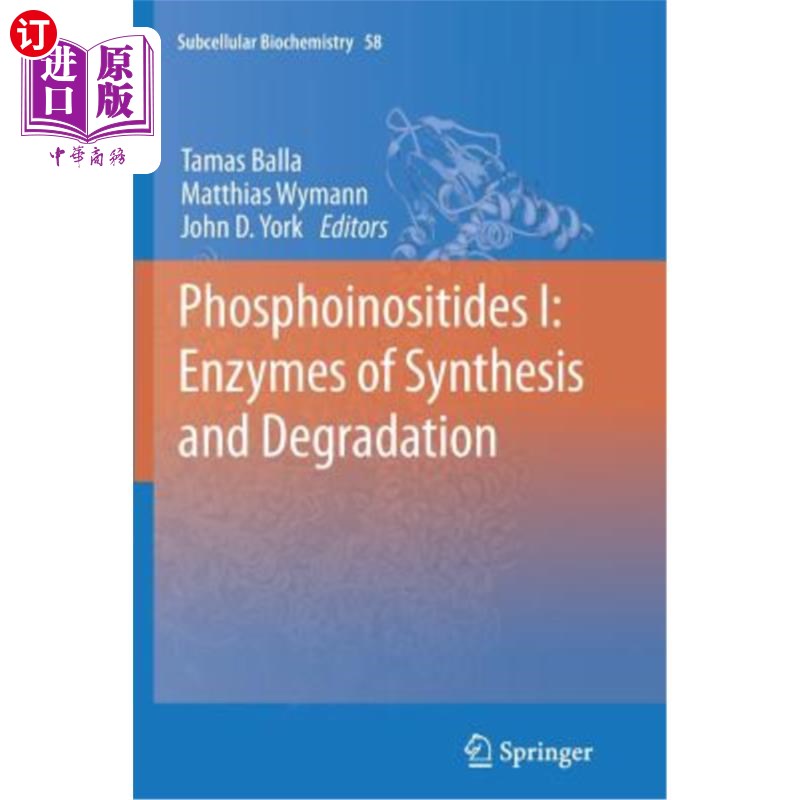 海外直订医药图书Phosphoinositides I: Enzymes of Synthesis and Degradation 磷脂酰肌醇Ⅰ:合成和降解酶
