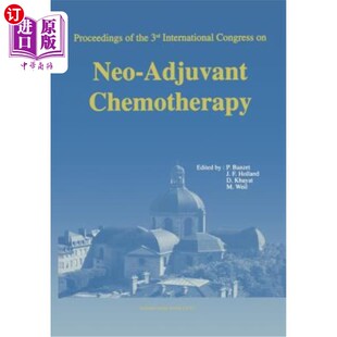 海外直订医药图书Proceedings of the 3rd International Congress on Neo-Adjuvant Chemotherapy 第三届新辅助化疗国际会议
