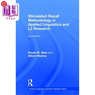 海外直订Stimulated Recall Methodology in Applied Linguistics and L2 Research 应用语言学和第二语言研究中的刺激回忆方