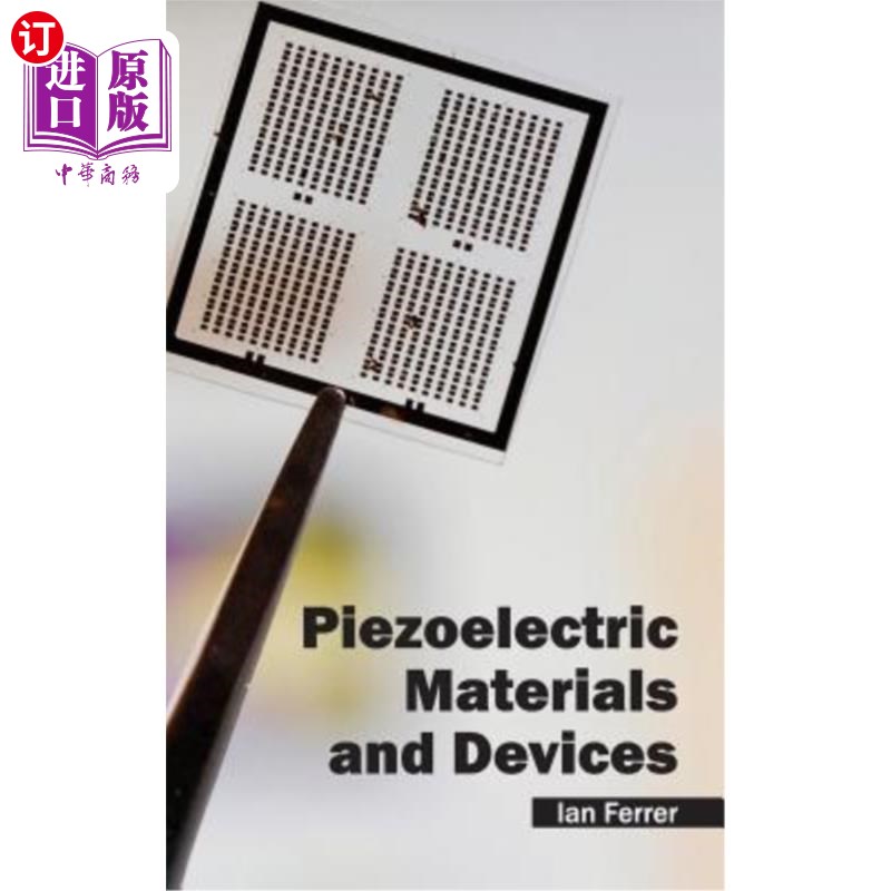 海外直订Piezoelectric Materials and Devices 压电材料与器件