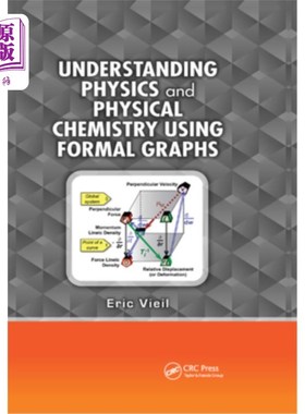 海外直订Understanding Physics and Physical Chemistry Using Formal Graphs 用形式化图形理解物理和物理化学