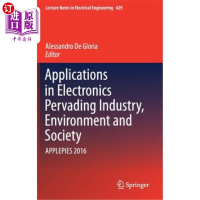 海外直订Applications in Electronics Pervading Industry, Environment and Society: Applepi 电子产品在工业、环境和社会