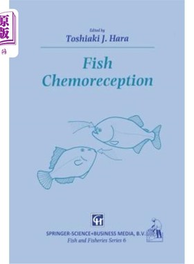 海外直订Fish Chemoreception 鱼类化学感受
