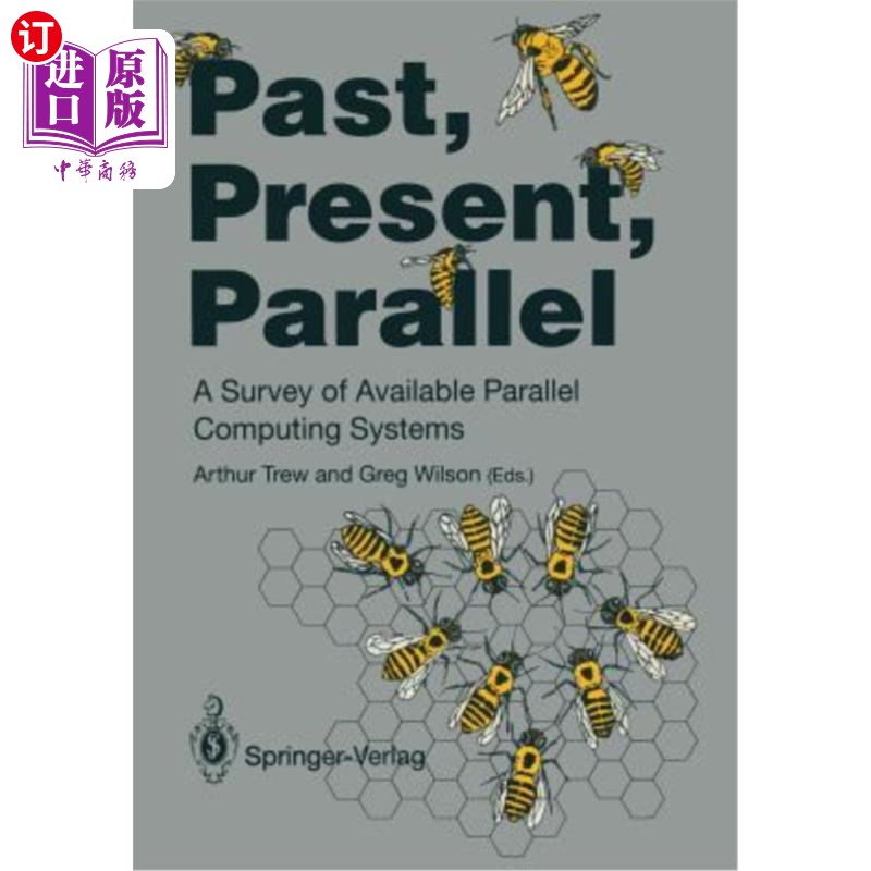 海外直订Past, Present, Parallel: A Survey of Available Parallel Computer Systems 过去、现在、并行：对现有并行计算机