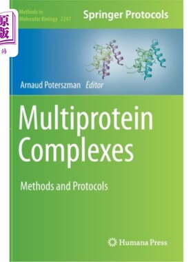 海外直订Multiprotein Complexes: Methods and Protocols 多蛋白复合物:方法和方案