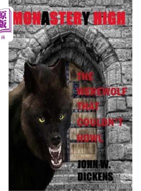 海外直订Monastery High (Monster High): The Werewolf That Couldn't Howl 修道院高中(怪物高中):不会嚎叫的狼人